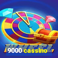 9000 cassino